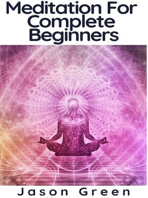 cover image of Meditation For Complete Beginners